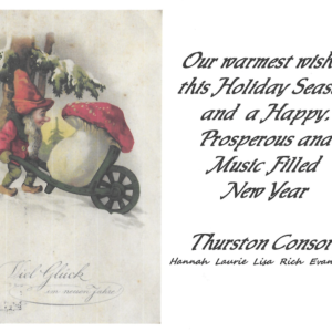 The Thurston Consort Wishes Everyone a Warm Holiday Season!